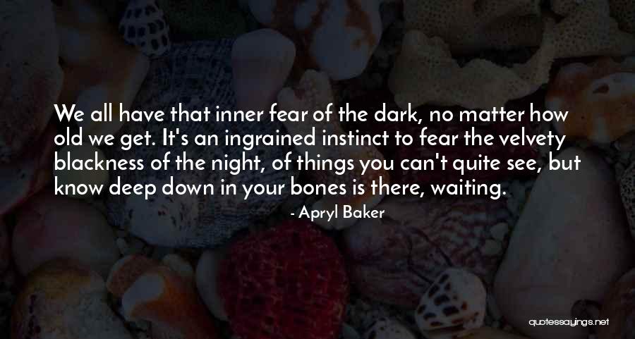 Apryl Baker Quotes 1712240