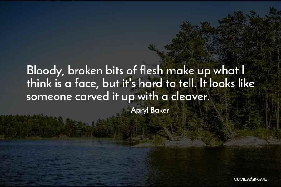 Apryl Baker Quotes 553908