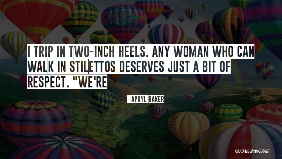 Apryl Baker Quotes 617326 Apryl Baker Quotes 617326