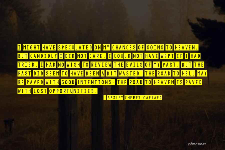 Apsley Cherry-Garrard Quotes 752410 Apsley Cherry-Garrard Quotes 752410