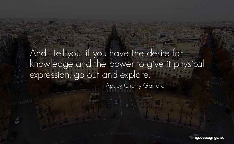 Apsley Cherry-Garrard Quotes 805443 Apsley Cherry-Garrard Quotes 805443