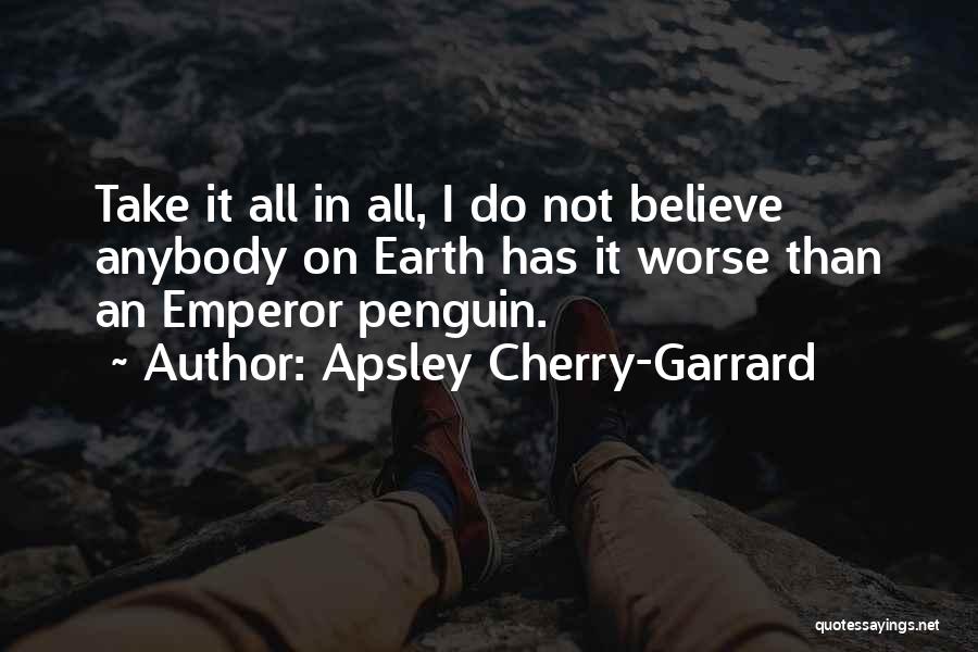 Apsley Cherry-Garrard Quotes 836661