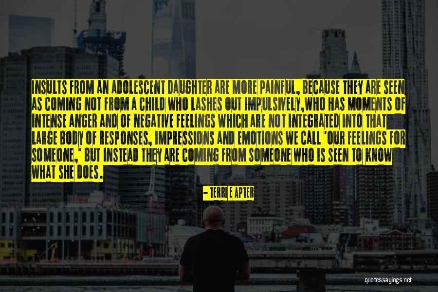 Apter Quotes By Terri E Apter Apter Quotes By Terri E Apter