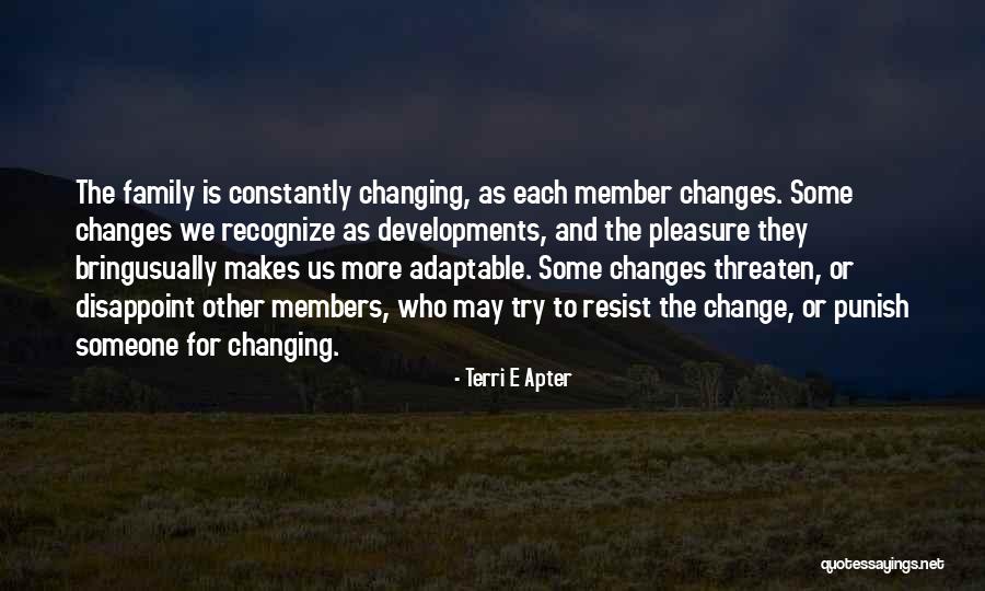 Apter Quotes By Terri E Apter Apter Quotes By Terri E Apter