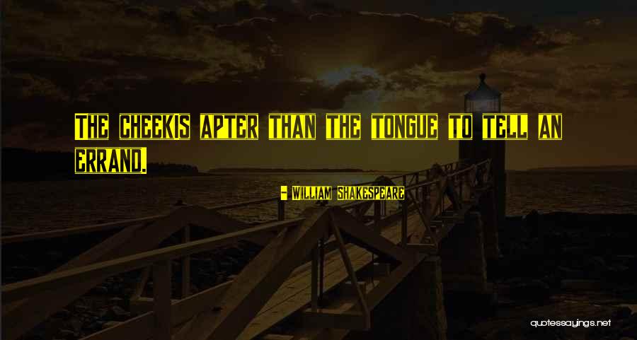 Apter Quotes By William Shakespeare Apter Quotes By William Shakespeare
