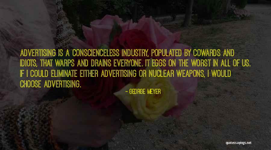 Aptitudinile Mele Quotes By George Meyer Aptitudinile Mele Quotes By George Meyer