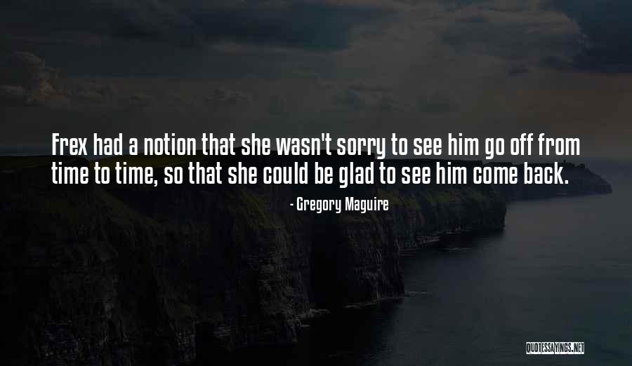 Aptitudinile Mele Quotes By Gregory Maguire Aptitudinile Mele Quotes By Gregory Maguire