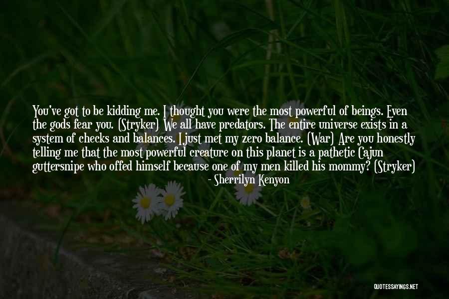 Aptitudinile Mele Quotes By Sherrilyn Kenyon Aptitudinile Mele Quotes By Sherrilyn Kenyon
