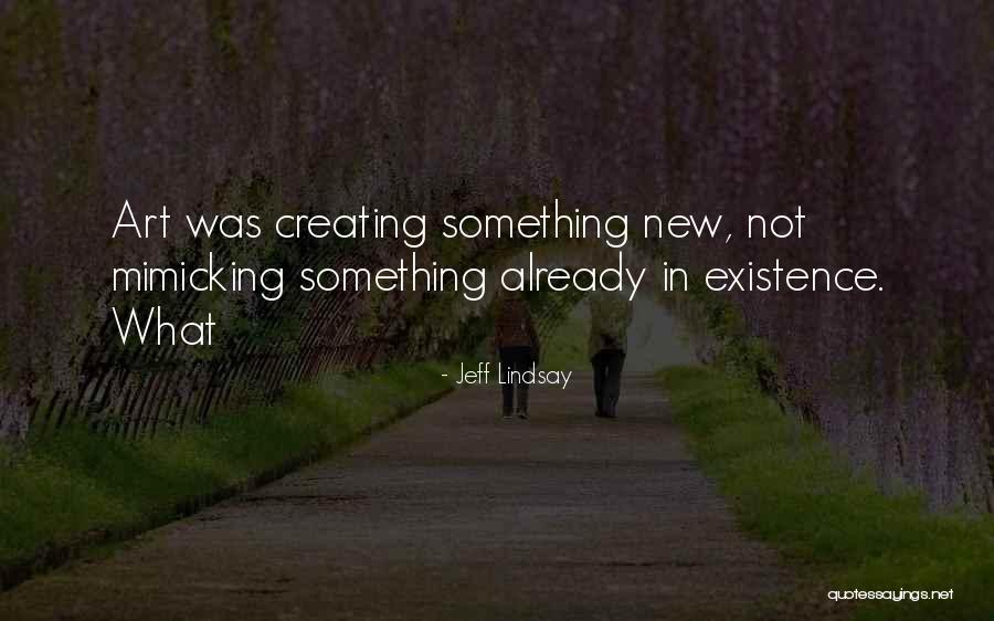 Apuesto En Quotes By Jeff Lindsay Apuesto En Quotes By Jeff Lindsay