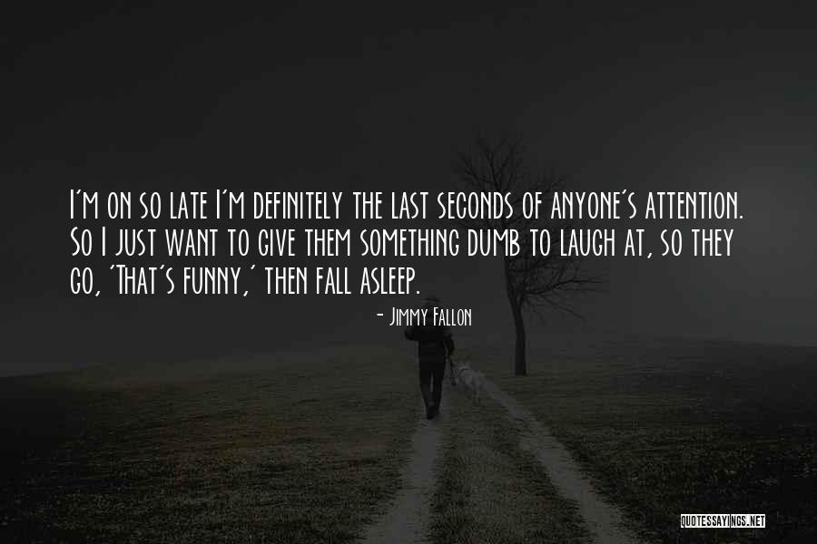Apung Apung Quotes By Jimmy Fallon Apung Apung Quotes By Jimmy Fallon