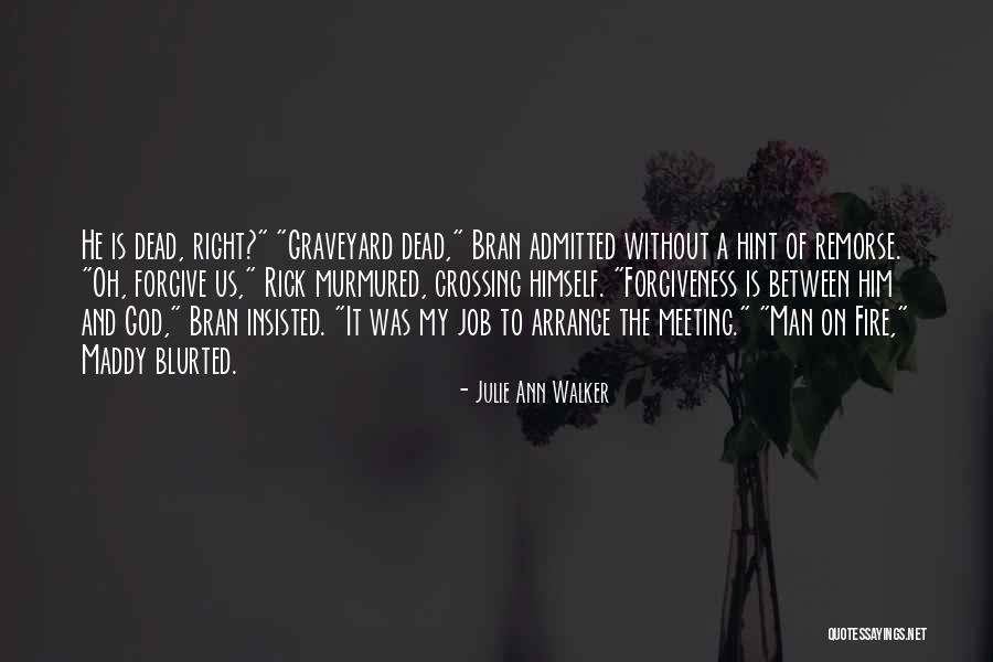 Apuntar Sinonimos Quotes By Julie Ann Walker Apuntar Sinonimos Quotes By Julie Ann Walker