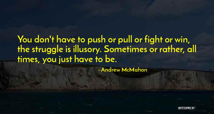 Apurado Kahulugan Quotes By Andrew McMahon Apurado Kahulugan Quotes By Andrew McMahon
