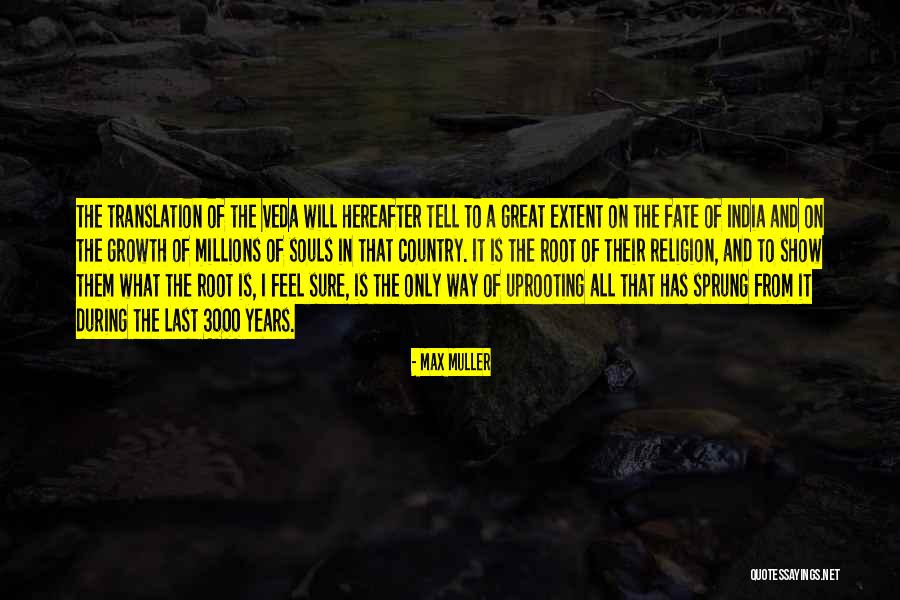 Apurar Medidas Quotes By Max Muller Apurar Medidas Quotes By Max Muller