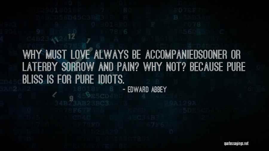 Apurate Nina Quotes By Edward Abbey Apurate Nina Quotes By Edward Abbey