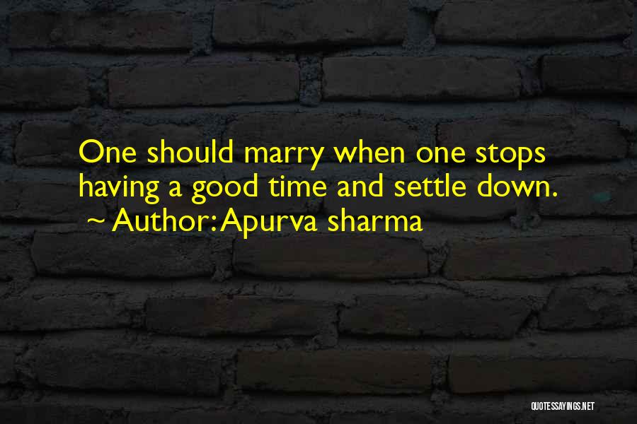 Apurva Sharma Quotes 508742