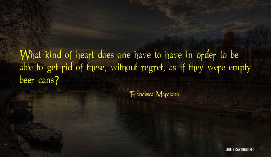Apuzzo Finamore Quotes By Francesca Marciano Apuzzo Finamore Quotes By Francesca Marciano