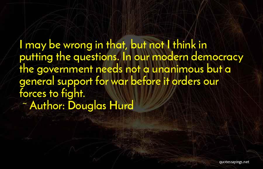 Apvalios Quotes By Douglas Hurd