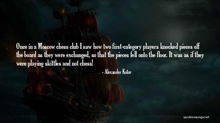 Aqila Quotes By Alexander Kotov