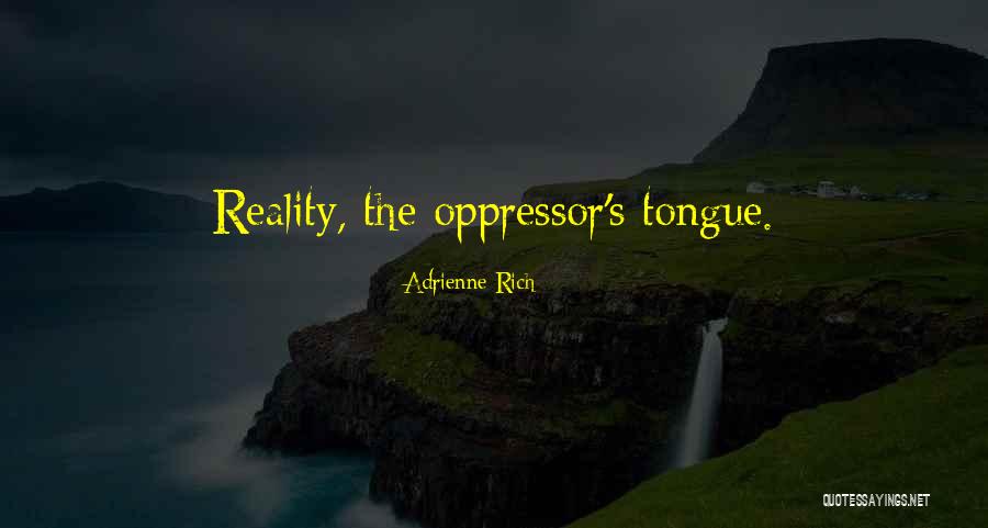 Aqsin Yaniq Quotes By Adrienne Rich Aqsin Yaniq Quotes By Adrienne Rich