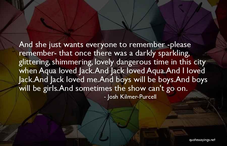 Aqua Quotes By Josh Kilmer-Purcell Aqua Quotes By Josh Kilmer-Purcell