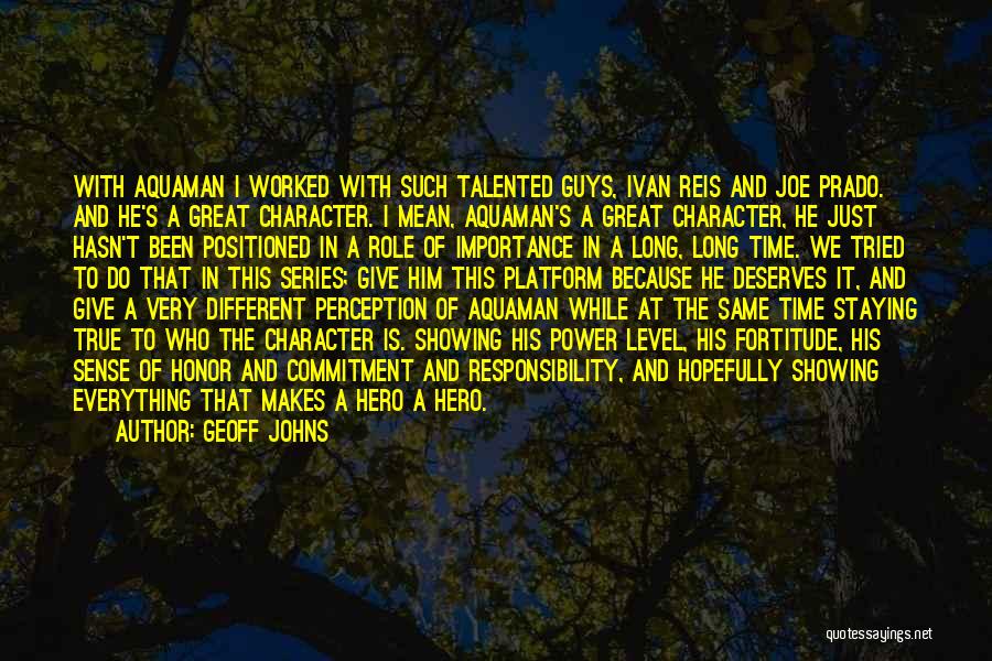 Aquaman Quotes By Geoff Johns