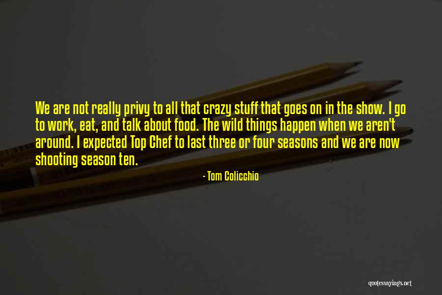 Aquarius Facts Quotes By Tom Colicchio Aquarius Facts Quotes By Tom Colicchio