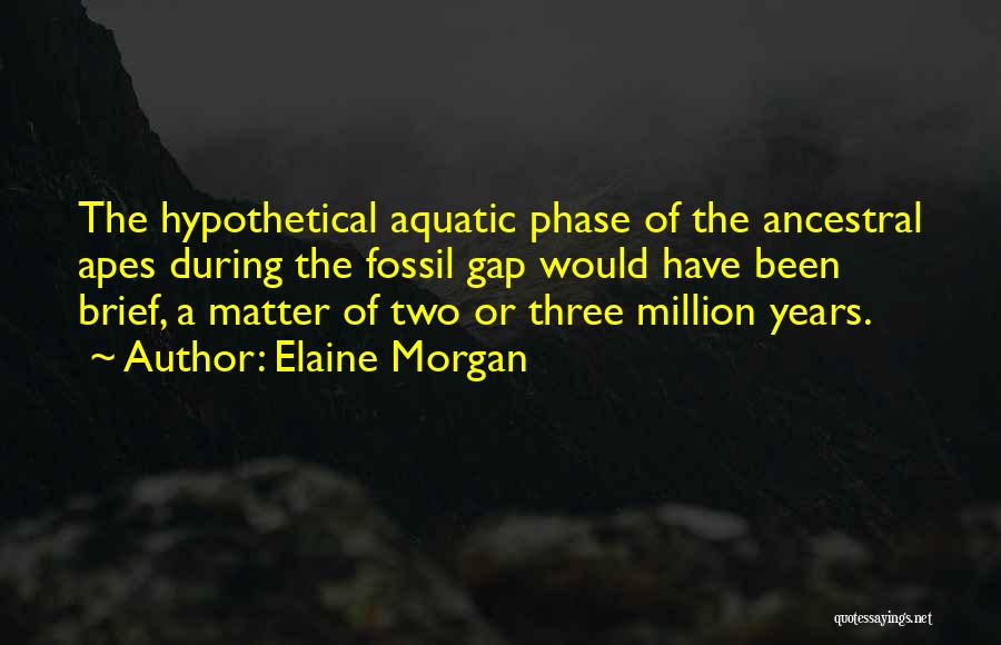 Aquatic Quotes By Elaine Morgan