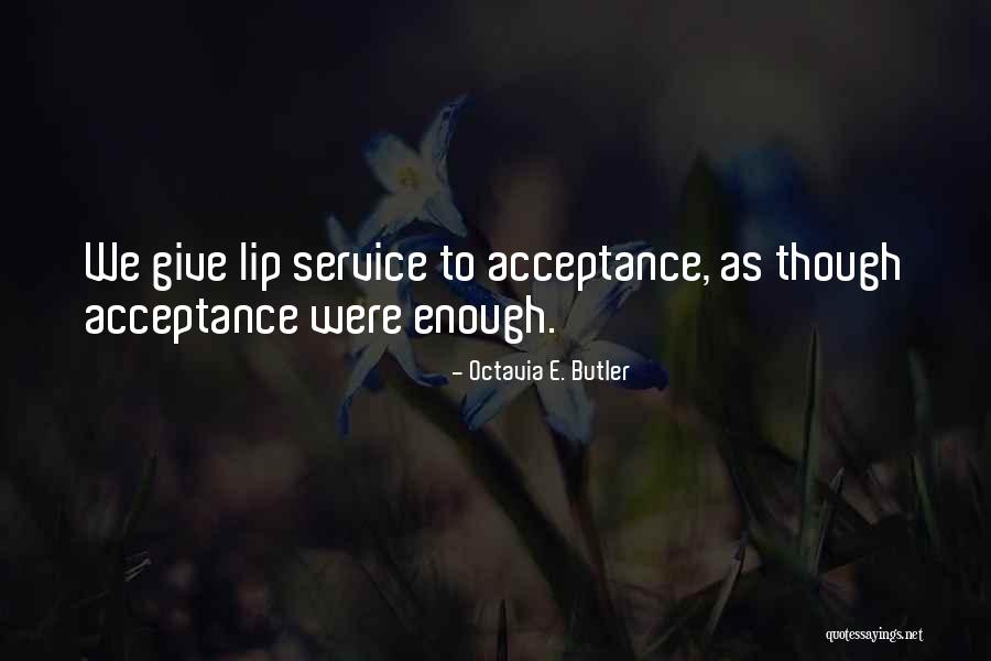 Aquecer Agua Quotes By Octavia E. Butler Aquecer Agua Quotes By Octavia E. Butler