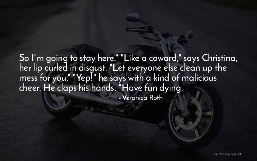 Aquecer Agua Quotes By Veronica Roth Aquecer Agua Quotes By Veronica Roth