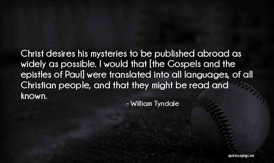 Aquecer Voz Quotes By William Tyndale Aquecer Voz Quotes By William Tyndale