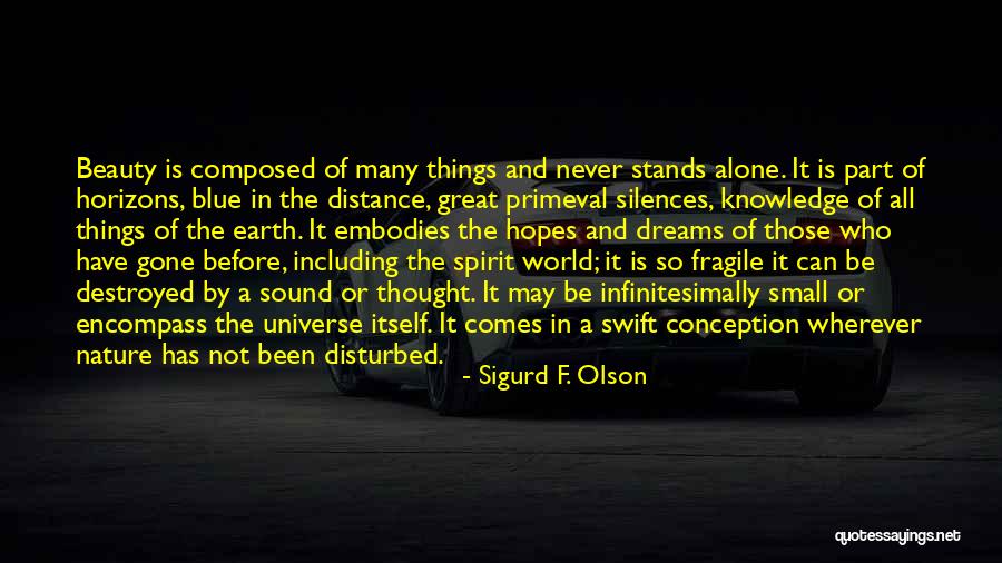 Aquele Frevo Quotes By Sigurd F. Olson Aquele Frevo Quotes By Sigurd F. Olson