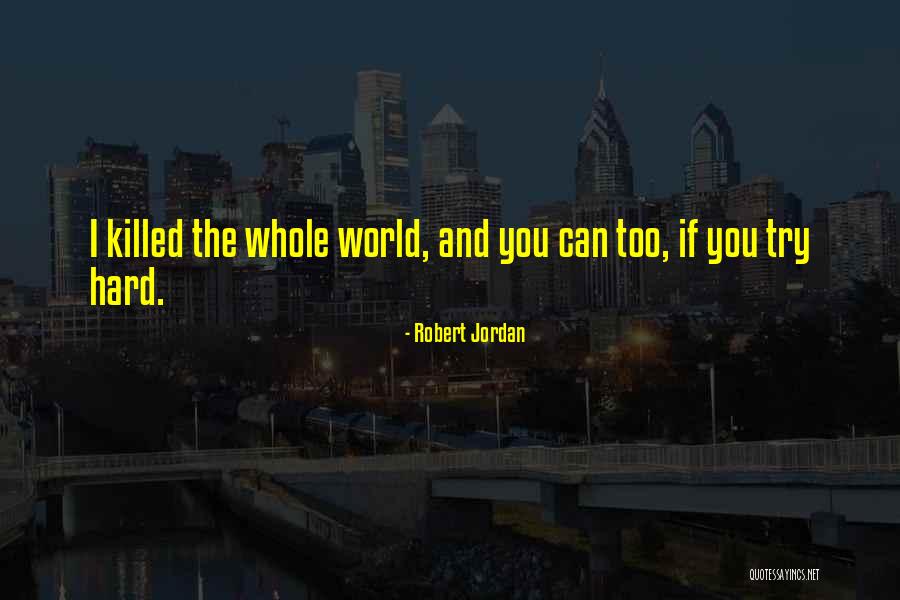 Aquestalk Quotes By Robert Jordan Aquestalk Quotes By Robert Jordan