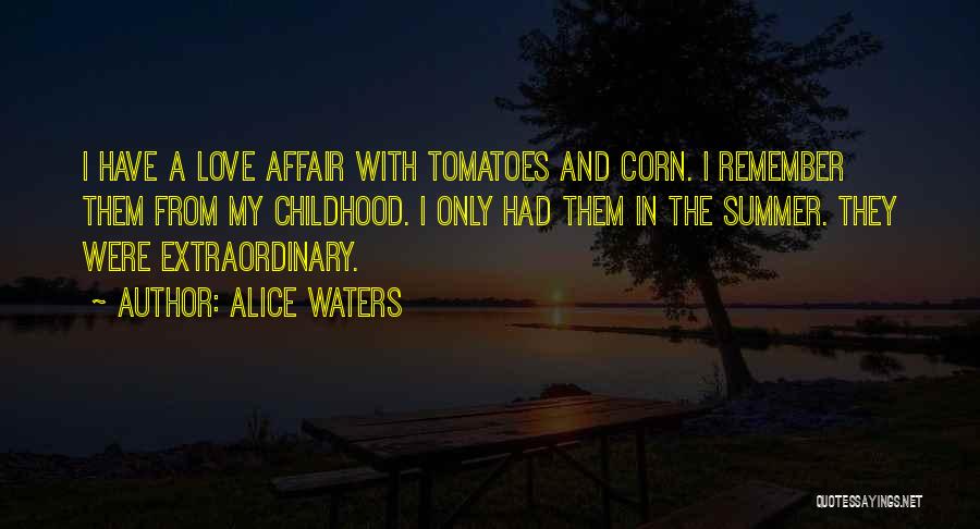 Aquietar Quotes By Alice Waters