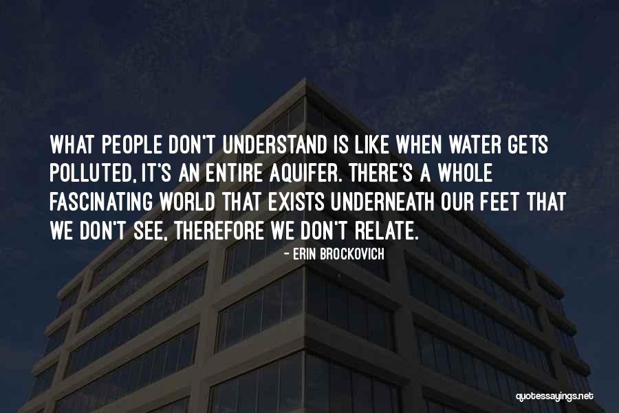 Aquifer Quotes By Erin Brockovich Aquifer Quotes By Erin Brockovich