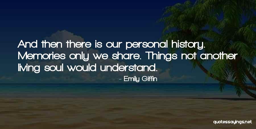 Aquilas Brightest Star Quotes By Emily Giffin