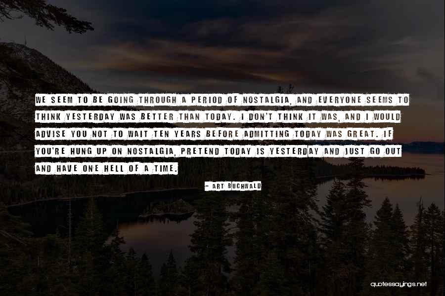 Aquilina Soriano Quotes By Art Buchwald Aquilina Soriano Quotes By Art Buchwald