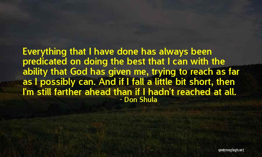 Aquilino Torres Quotes By Don Shula Aquilino Torres Quotes By Don Shula