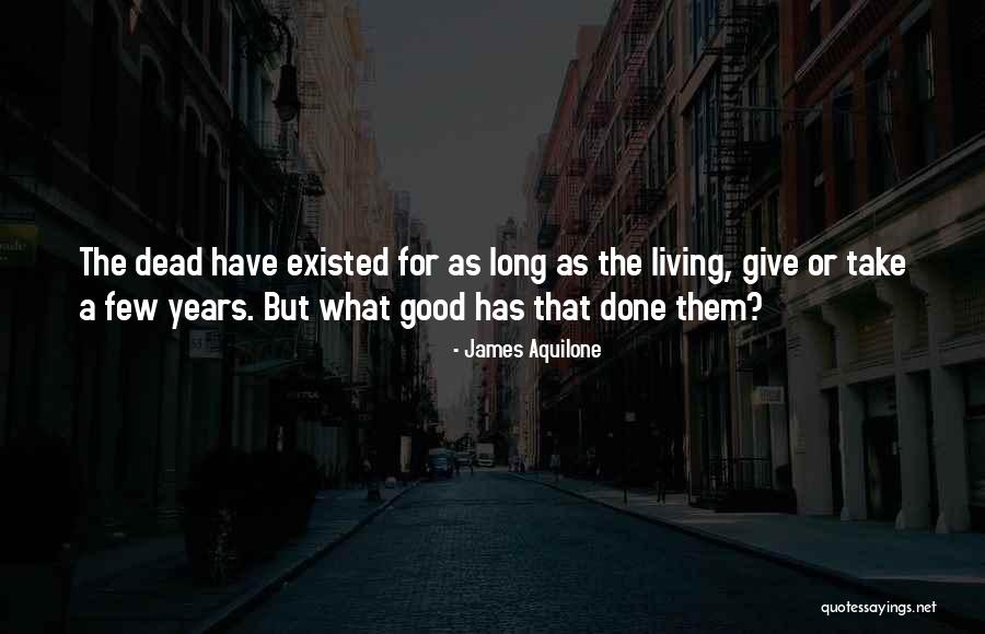 Aquilone Quotes By James Aquilone Aquilone Quotes By James Aquilone