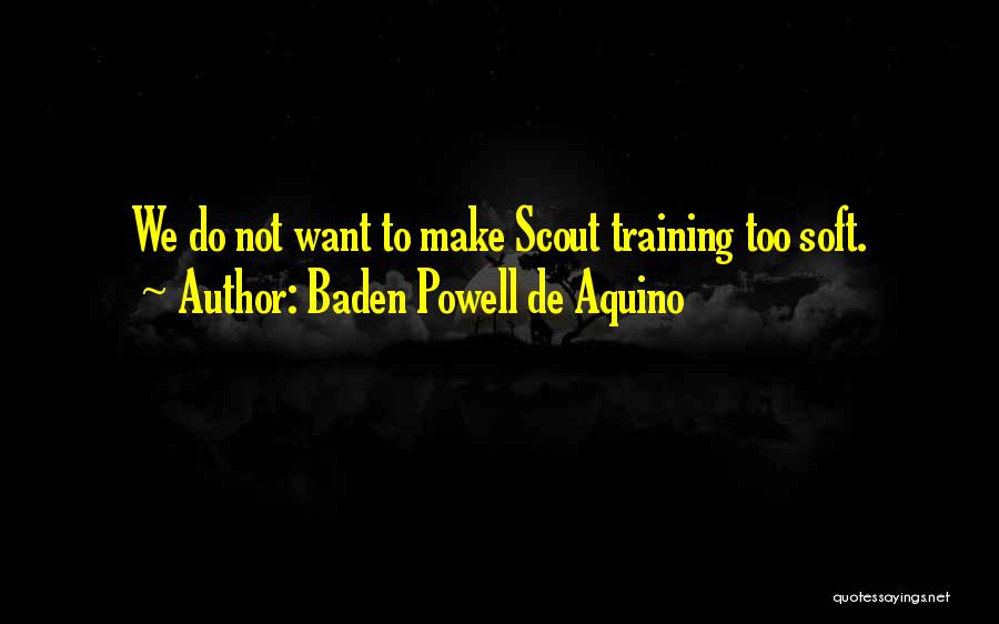 Aquino Quotes By Baden Powell De Aquino