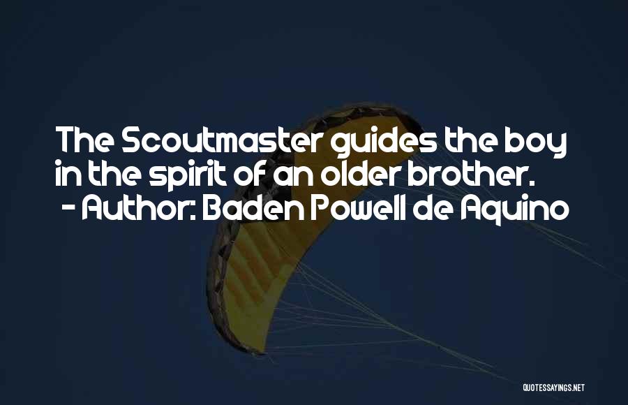 Aquino Quotes By Baden Powell De Aquino