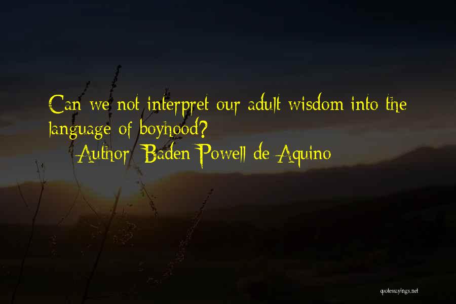 Aquino Quotes By Baden Powell De Aquino