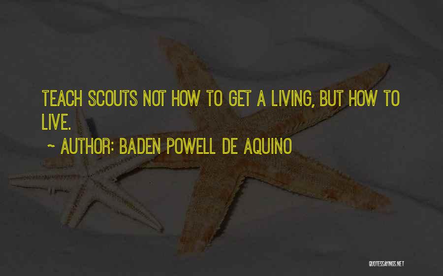 Aquino Quotes By Baden Powell De Aquino