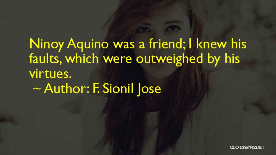 Aquino Quotes By F. Sionil Jose