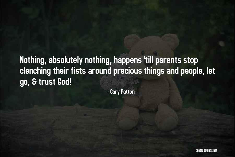Aquisitiveness Quotes By Gary Patton Aquisitiveness Quotes By Gary Patton