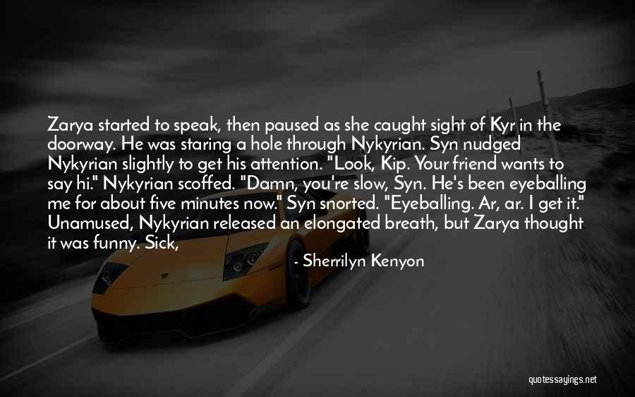 Ar-ab Quotes By Sherrilyn Kenyon Ar-ab Quotes By Sherrilyn Kenyon