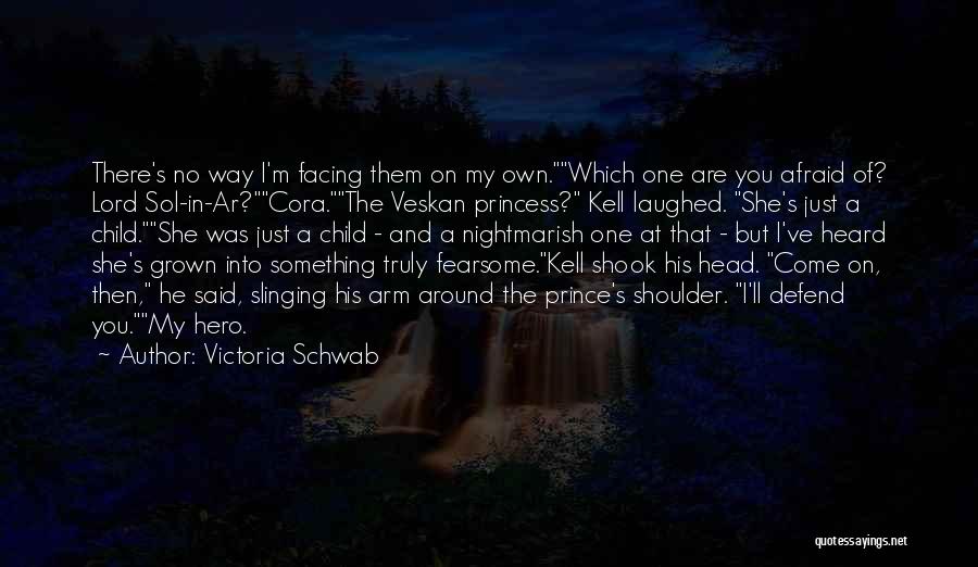 Ar-ab Quotes By Victoria Schwab