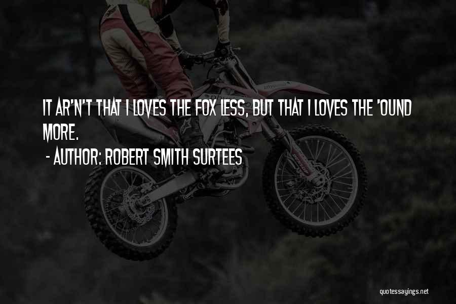Ar Quotes By Robert Smith Surtees