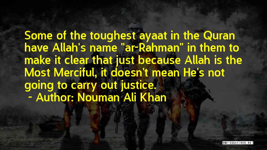 Ar Rahman Quotes By Nouman Ali Khan