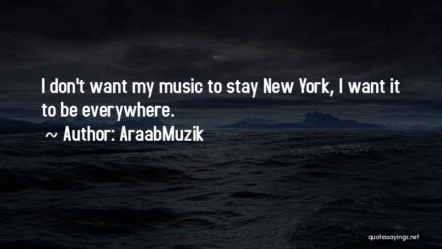 AraabMuzik Quotes 556101