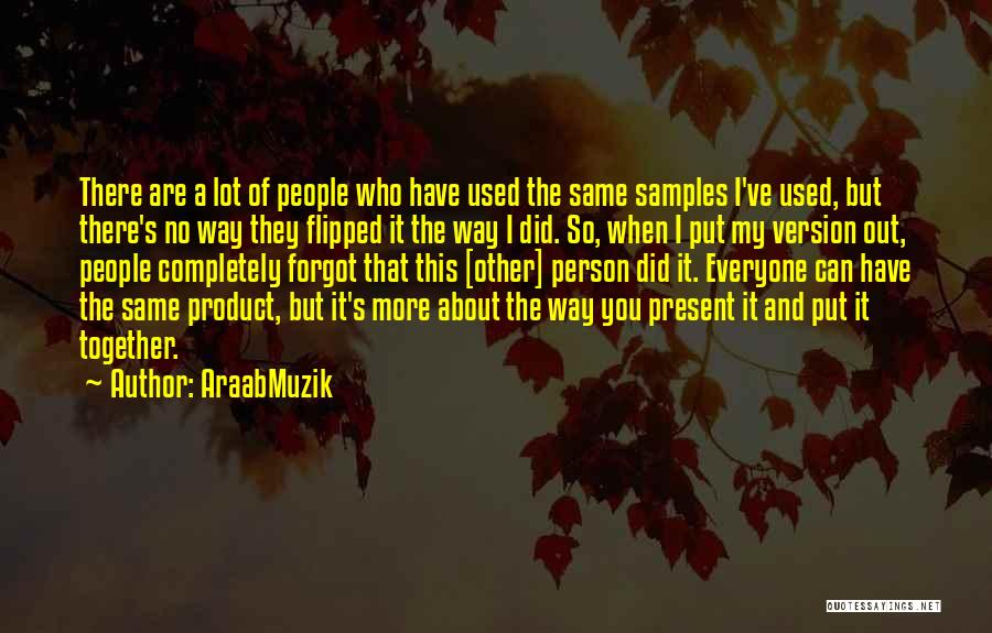 AraabMuzik Quotes 633320